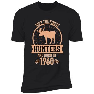 deer hunter - hunting 60th birthday gift shirt