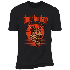 deer hunter : original deer hunting design shirt