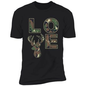 deer hunting buck love shirt