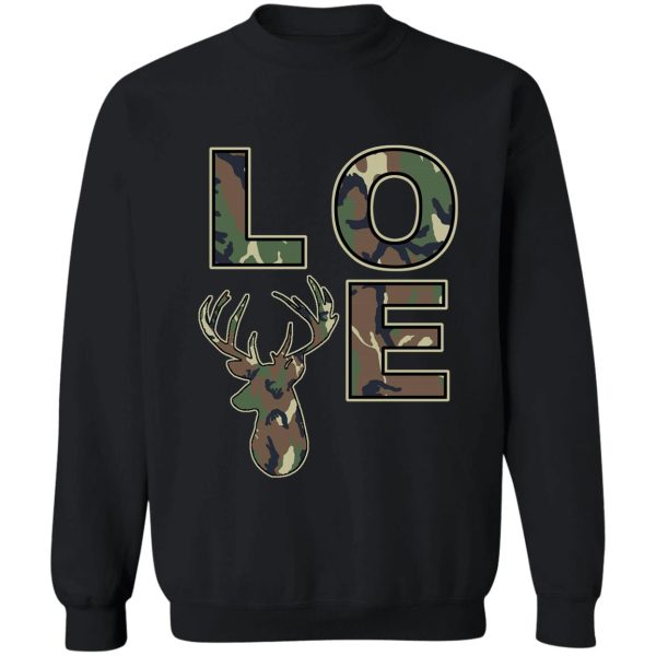 deer hunting buck love sweatshirt