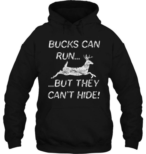 deer hunting bucks can run hoodie