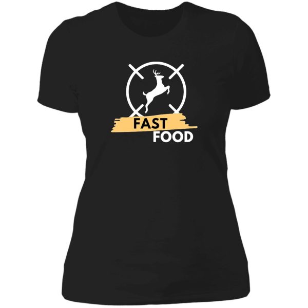 deer hunting fast food funny framed lady t-shirt