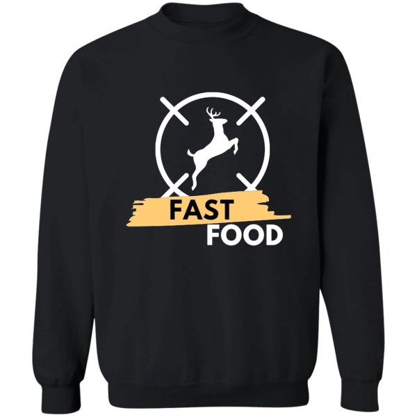 deer hunting fast food funny framed sweatshirt