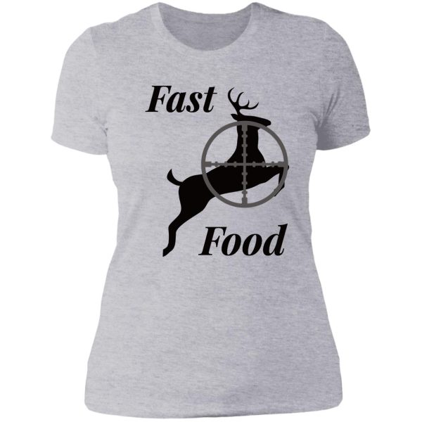 deer hunting fast food funny gift for hunters lady t-shirt