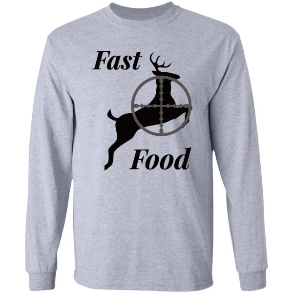 deer hunting fast food funny gift for hunters long sleeve