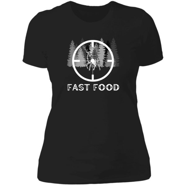 deer hunting - fast food lady t-shirt