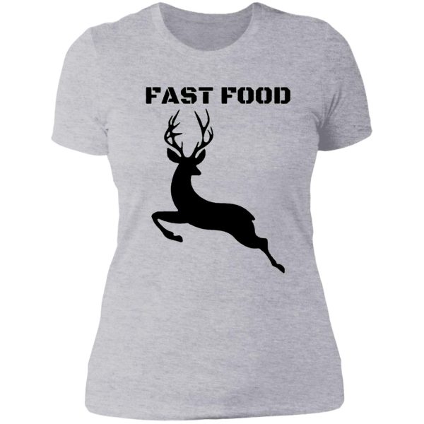 deer hunting funny fast food lady t-shirt