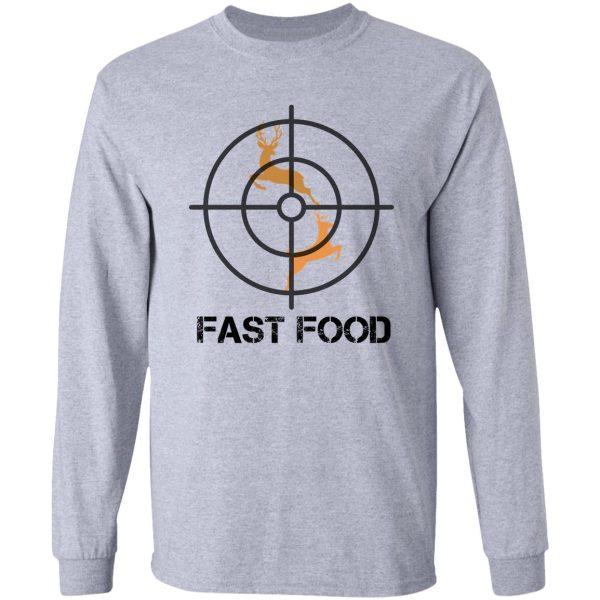 deer hunting funny hunter fast food long sleeve