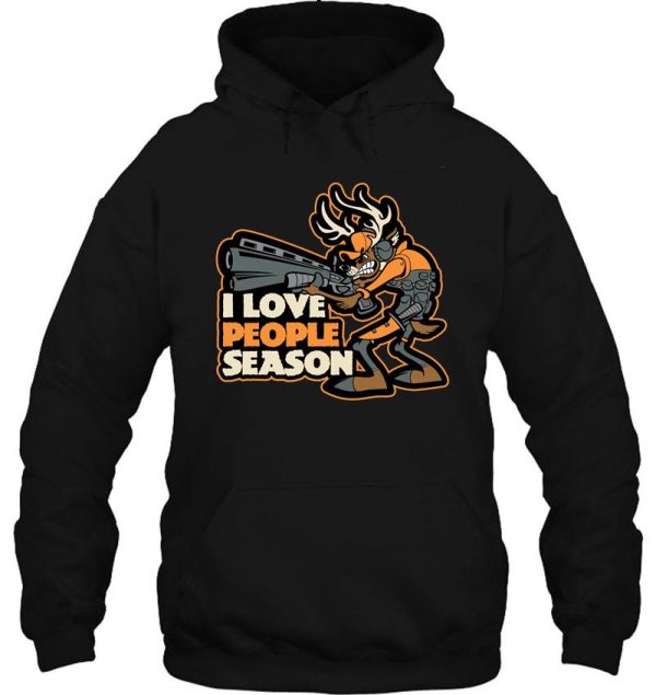 deer hunting i love people season hoodie