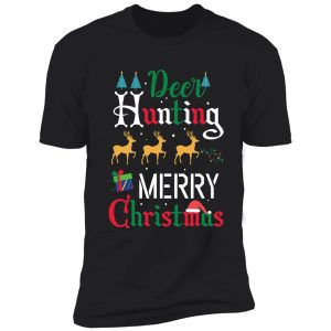 deer hunting merry christmas shirt