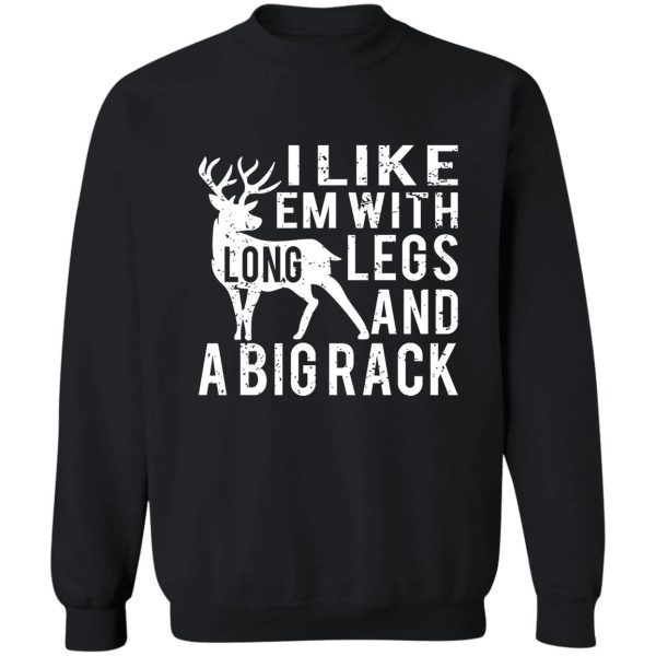 deer hunting quote for hunters big rack sweatshirt