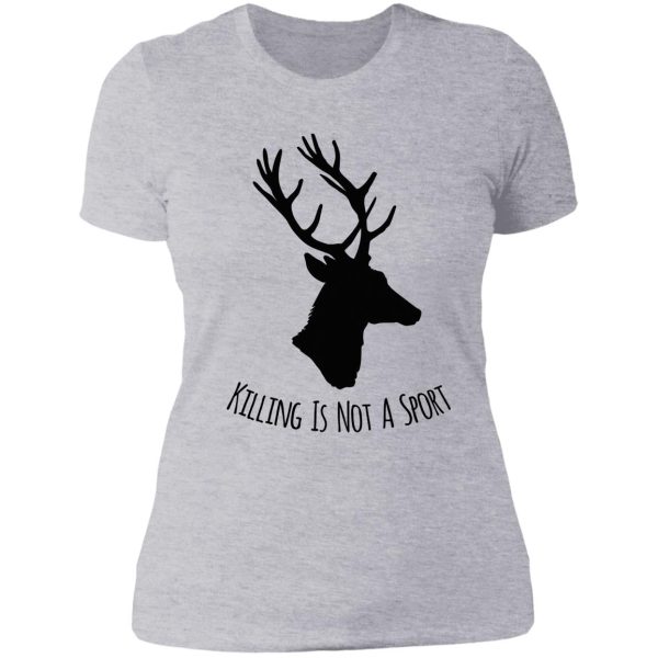 deer killing is not a sport lady t-shirt