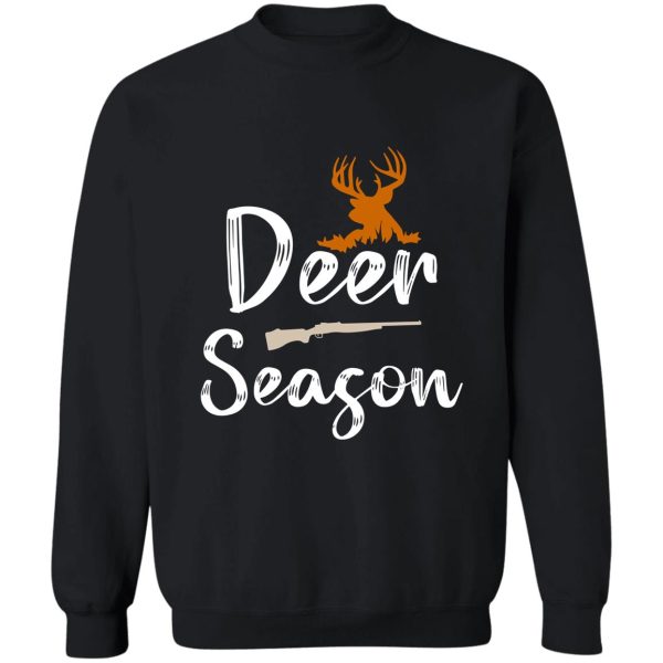 deer season - hunting sweatshirt