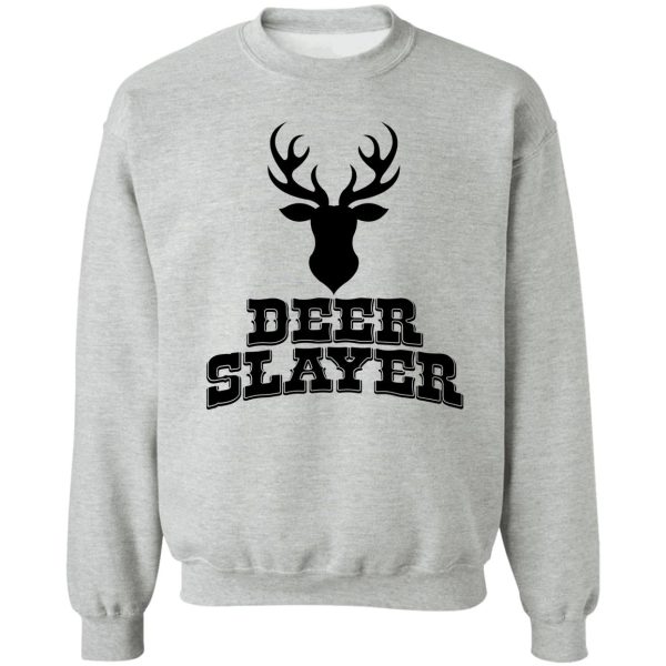 deer slayer hunter killer buck hunting season outdoor target bow lover sweatshirt