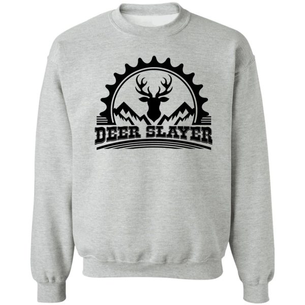 deer slayer hunter killer buck hunting season outdoor target bow lover sweatshirt