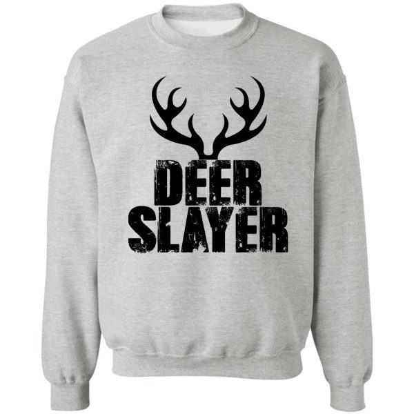 deer slayer hunter killer buck hunting season outdoor target bow lover sweatshirt