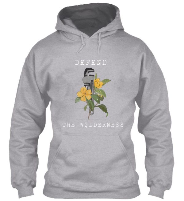 defend the wildernesses the monkey wrench gang edward abbey art hoodie