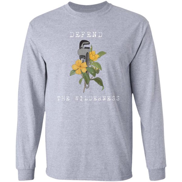 defend the wildernesses the monkey wrench gang edward abbey art long sleeve