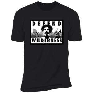 defend wilderness edward abbey shirt