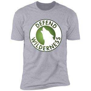 defend wilderness shirt
