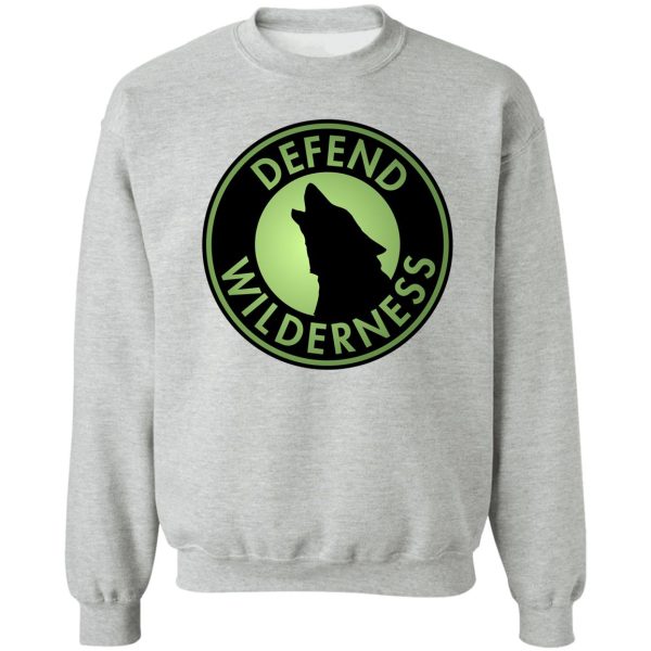 defend wilderness sweatshirt