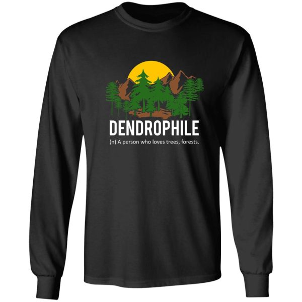dendrophile person who loves trees long sleeve
