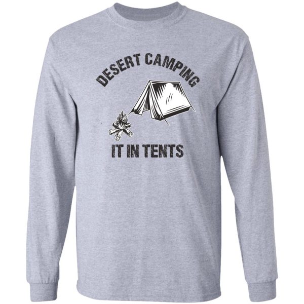 desert camping it in tents long sleeve