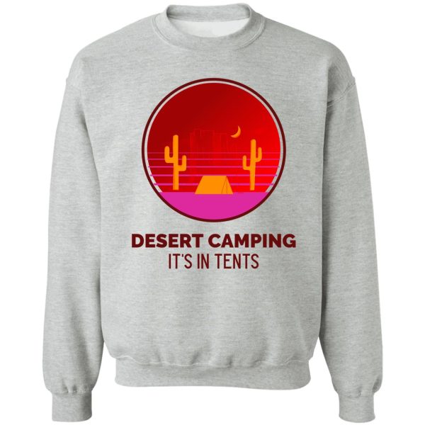 desert camping sweatshirt