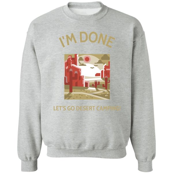 desert camping sweatshirt