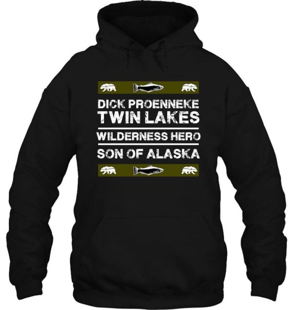 dick proenneke t shirt - dick proenneke twin lake hero t-shirt - richard proenneke t shirt - alaska hero - nature hoodie