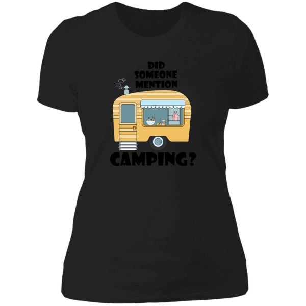 did someone mention camping lady t-shirt