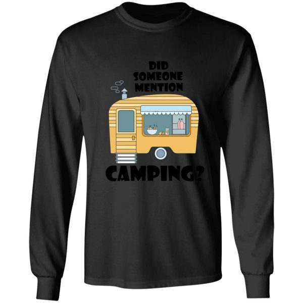 did someone mention camping long sleeve