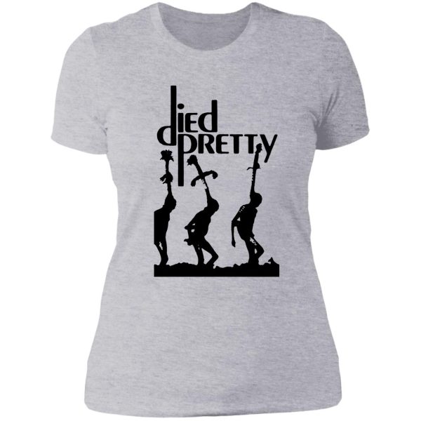 died pretty band t shirt lady t-shirt