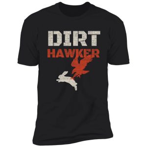dirt hawker falconry apparel and gifts for falconers and falconry families. dirt hawker t-shirt. shirt