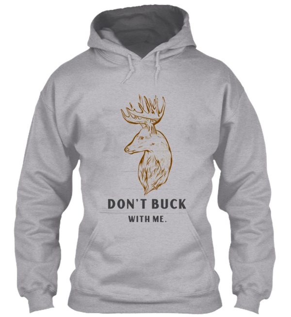 dont buck with me hoodie