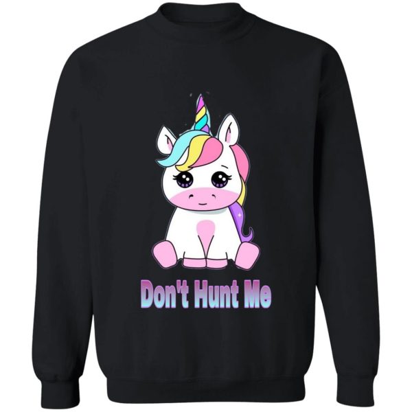 dont hunt me sweatshirt