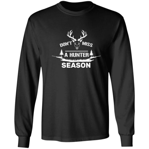 dont miss a hunter season long sleeve