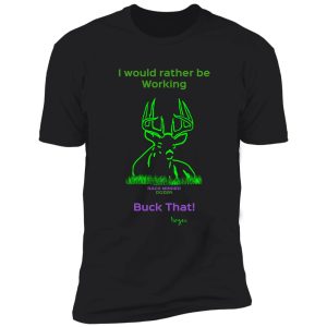 dozer "buck that" green shirt