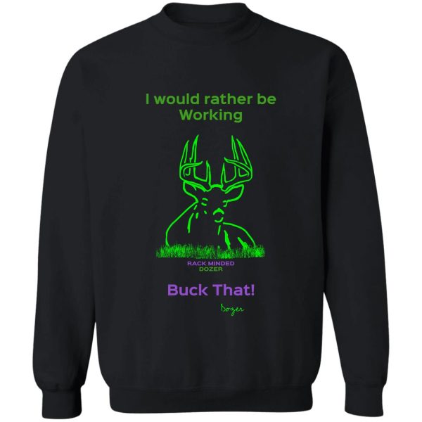 dozer buck that green sweatshirt