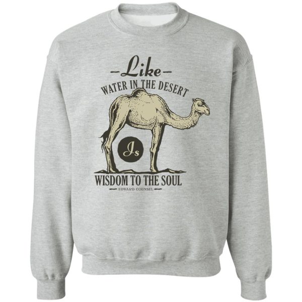 dromedary camel desert wilderness sweatshirt