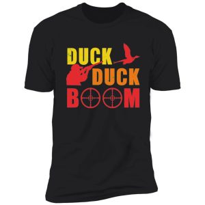 duck duck boom shirt
