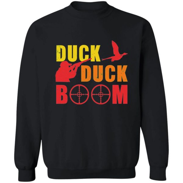 duck duck boom sweatshirt