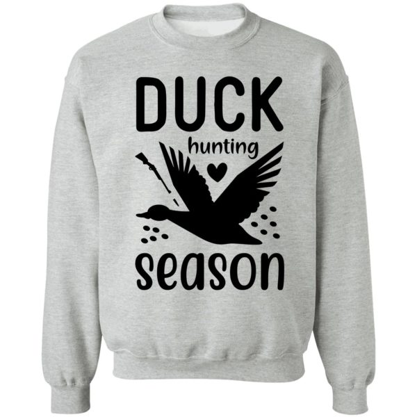 duck hunting season sweatshirt