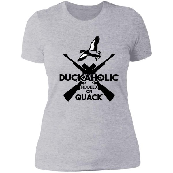 duckaholic hooked on quack lady t-shirt