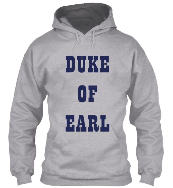 duke of earl - seen in 'carry on behind' as worn by earnest bragg. hoodie