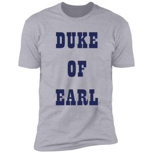 duke of earl - seen in 'carry on behind' as worn by earnest bragg. shirt