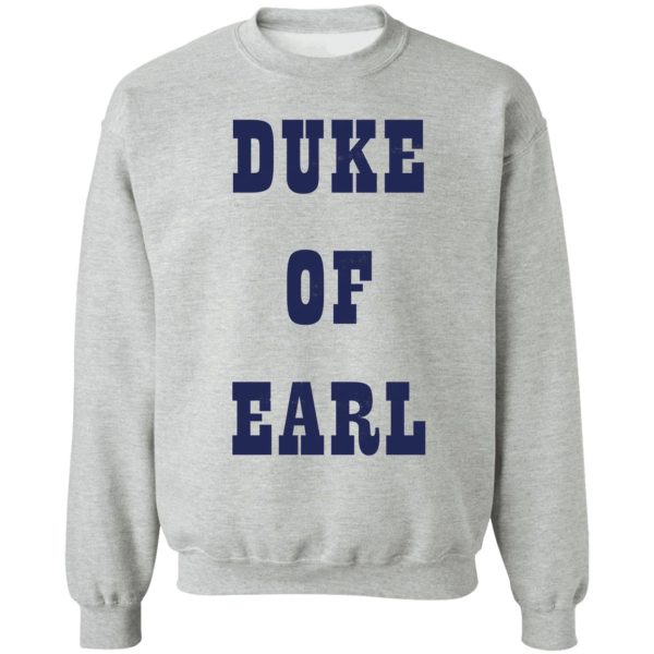 duke of earl - seen in 'carry on behind' as worn by earnest bragg. sweatshirt