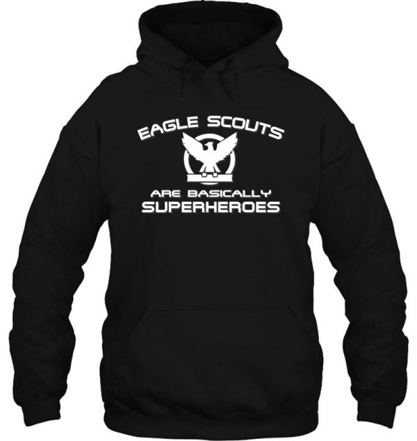 eagle scouts are basically superheroes t-shirt hoodie