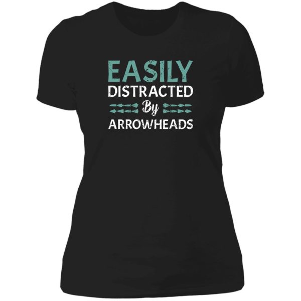 easily distracted by arrowheads lady t-shirt