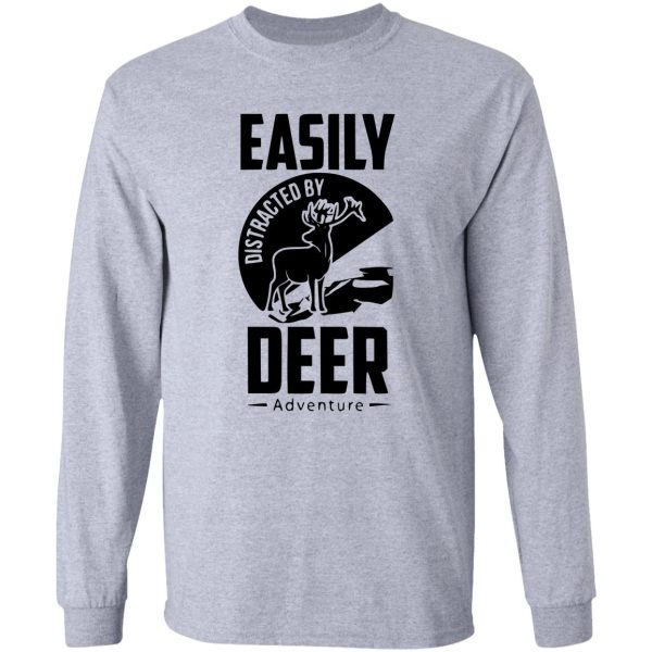 easily distracted by deer adventure long sleeve